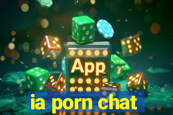 ia porn chat